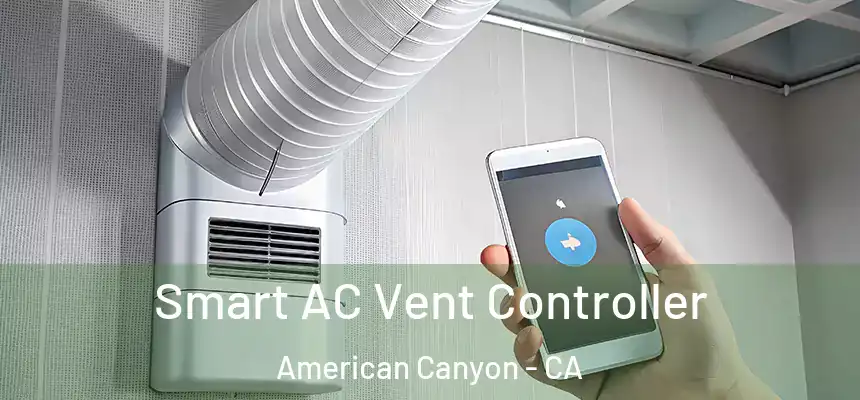 Smart AC Vent Controller American Canyon - CA